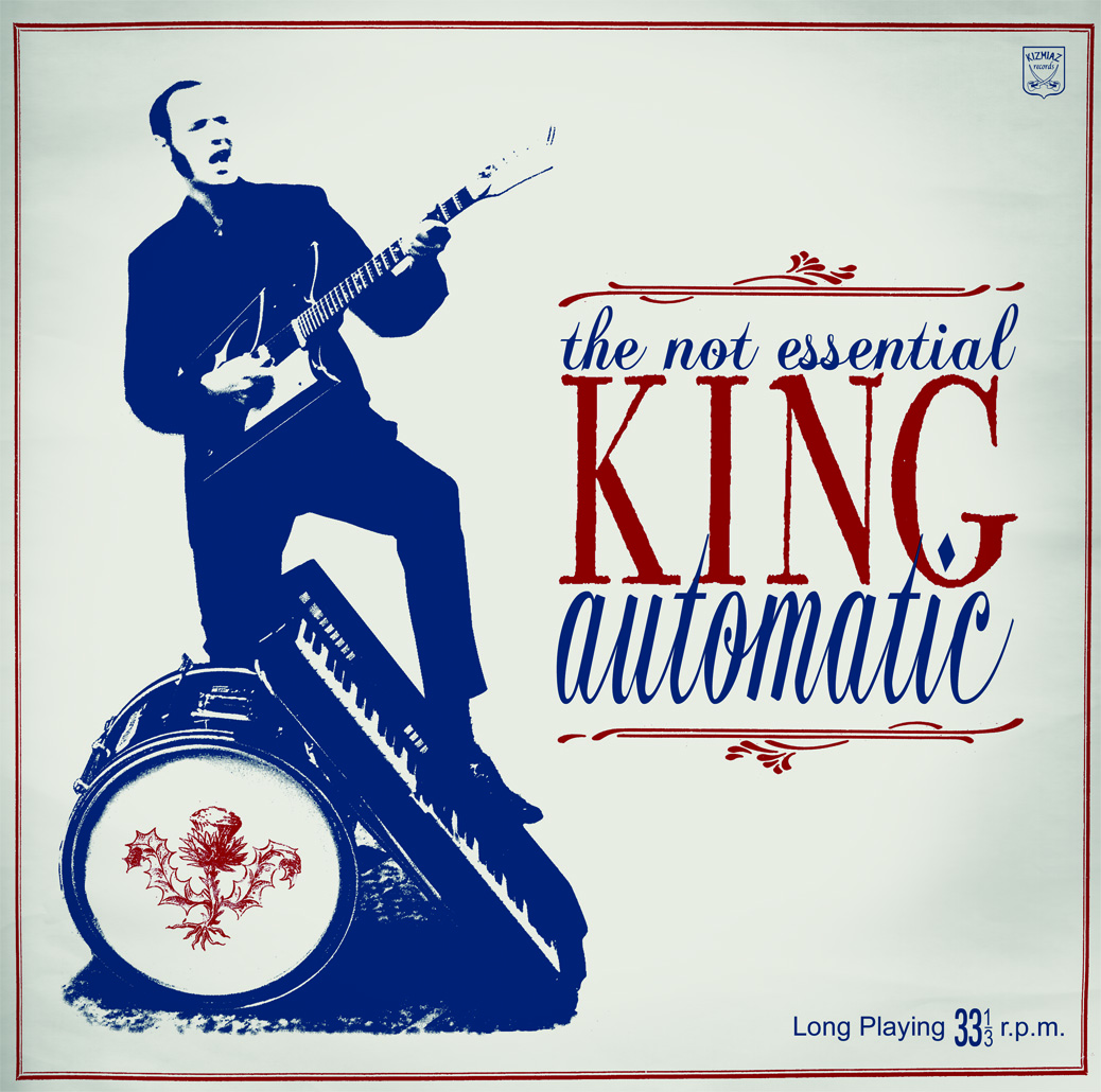 KING AUTOMATIC "The Not Essential" CD Digisleeve